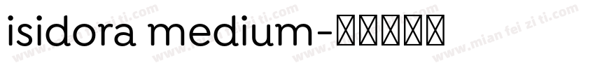 isidora medium字体转换